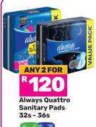 Always Quattro Sanitary Pads-For 2 x 32s-36s