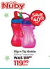 Nuby Flip n Tip Bottle Assorted-300ml Each