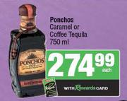 Ponchos Caramel Or Coffee Tequila-750ml Each