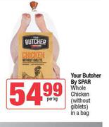 Your Butcher By Spar Whole Chicken (Without Giblets) In A Bag-Per Kg