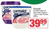 Parmalat Double Cream Or Easy Gest Yoghurt 1Kg Or High Protein 800g-Each