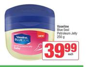Vaseline Blue Seal Petroleum Jelly-250g Each