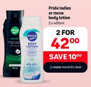 Pride Ladies Or Mens Body Lotion-For 2 x 400ml