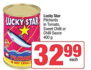 Lucky Star Pilchards In Tomato, Sweet Chilli Or Chilli Sauce-400g Each