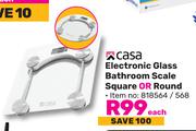 Casa Electronic Glass Bathroom Scale Square Or Round-Each