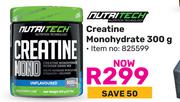 Nutritech Creatine Monohydrate-300g
