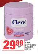Clere Body Cream Assorted-400ml Each
