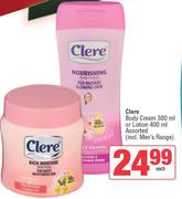 Clere Body Cream 300ml Or Lotion 400ml Assorted-Each
