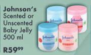 Johnson's Scented Or Unscented Baby Jelly-500ml