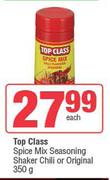 Top Class Spice Mix Seasoning Shaker Chilli Or Original-350g Each