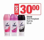 Shield Anti Perspirant Roll On-For 2 x 50ml
