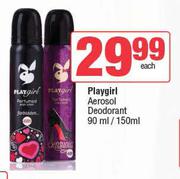 Playgirl Aerosol Deodorant-90ml/150ml Each