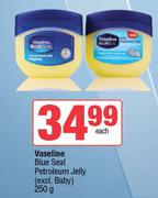 Vaseline Blue Seal Petroleum Jelly-250g Each