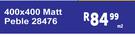 400 x 400 Matt Peble 28476-Per Sqm