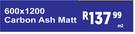 600 x 1200 Carbon Ash Matt-Per Sqm