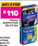Always Quattro Pads 32s Or 36s-For Any 2