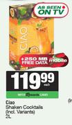 Ciao Shaken Cocktails-2L Each