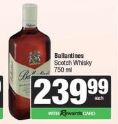 Ballantines Scotch Whisky-750ml Each
