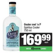 Oester Met n'P Spiritus Cooler-750ml