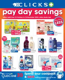 Clicks : Pay Day Savings (23 October - 10 November 2025 While Stocks Last)