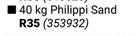 Builders Phillppi Sand-40Kg