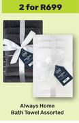 Always Home Bath Towel Assorted-For 2