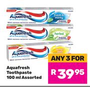 Aquafresh Toothpaste Assorted-For 3 x 100ml