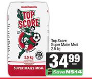 Top Score Super Maize Meal-2.5Kg Each