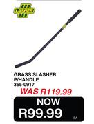 Lasher Grass Slasher P/Handle 365-0917
