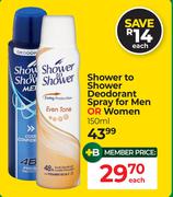 Shower To Shower Deodorant  Spray For Men Or Women-150ml Each
