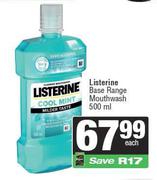 Listerine Base Range Mouthwash-500ml Each
