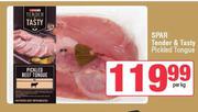 Spar Tender & Tasty Pickled Tongue-Per kg