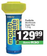 Poolbrite Month Mate Super Plus-1.5Kg Each