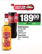 Buffelsfontein 3 Year Old Brandy 750ml & Coca Cola 1L-Both For