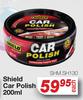 Shield Car Polish 200ml