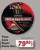 Titan Care Super Paste Wax