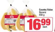 Country Value Banana-650g Each