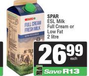 Spar ESL Milk (Full Cream Or Low Fat)-2Ltr Each