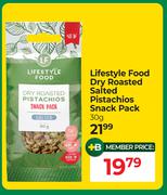 Lifestyle Food Dry Roasted Salted Pistachios Snack Pack-30g
