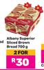 Albany Superior Sliced Brown Bread-For 2 x 700g