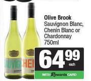 Olive Brook Sauvignon Blanc,Chenin Blanc Or Chardonnay-750ml Each