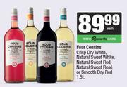 Four Cousins Crisp Dry White, Natural Sweet White/Red Or Rose Or Smooth Dry Red-1.5Ltr Each