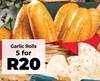 Garlic Rolls-For 5