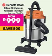 Bennett Read Titan 20 Vacuum Cleaner HVC220 (824856)