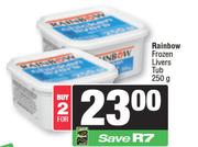 Rainbow Frozen Livers Tub-For 2 x 250g