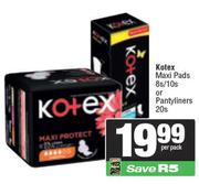 Kotex Maxi Pads 8s/10s Or Pantyliners 20s Pack-Per Pack