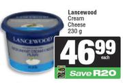 Lancewood Cream Cheese-230g Each