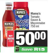 Mama's Tomato Sauce & Mayonnaise-750ml Both For