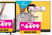 Skyworth 42" FHD Google Smart TV 42E6500G (850021490)