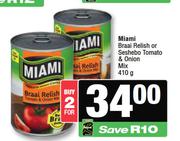 Miami Braai Relish Or Seshebo Tomato & Onion Mix-For 2 x 410g